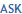 ASK