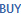 BUY