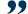 "